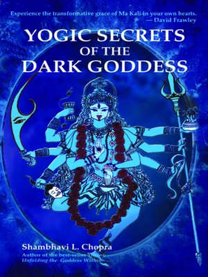 cover image of Yogic Secrets of the Dark Goddess